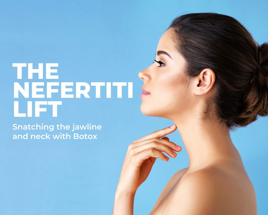 The Nefertiti Lift - Botox for Neck and Platysmal Bands